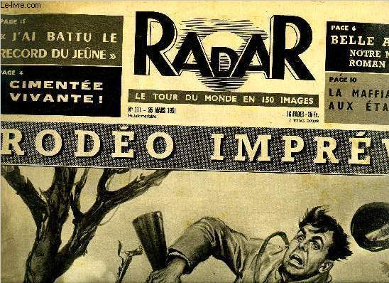 Radar n 111 - Rodo imprvu, De Lattre rclame des renforts, Barcelone a vcu des heures d'meute, Ils mnent la grve mtro-bus, Le train s'est jet sur ce coin de pont, Bagarres a Tokio, le reporter n'a pas lach sa camra, Un canon de 100 mm