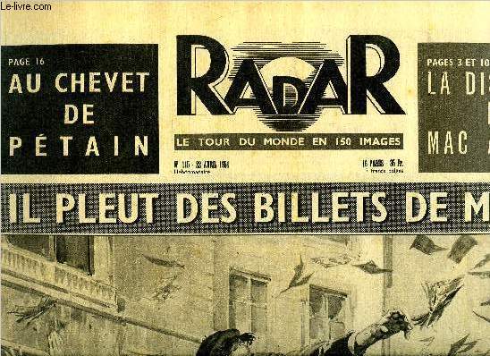 Radar n 115 - Il pleut des billets de mille, Rudgway a touch Mac Arthur, Echou sur la cote cossaise, Aux arnes de Nimes, le coup du tlphone par Miguel Dominguin, La nouvelle affaire des vaccins, cette enfant mobilise la mdecine, Avant de signer