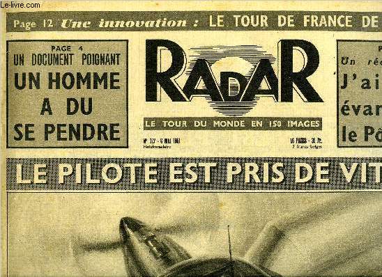 Radar n 117 - Le pilote est pris de vitesse, Core, la guerre flambe de nouveau, Monsieur Pige explique pourquoi il doit se pendre, Ali Khan ne croit pas a son divorce, Le train de l'Europe est contell d'toiles, La grande roue s'tait bloque