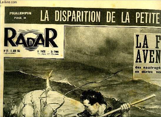 Radar n 175 - La folle aventure, Tension a Berlin, rideau de bois a l'Est, rideau de barbels a l'Ouest, M. Eisenhower entre en campagne, L'autocar de Gravelines sauvent 12 personnes, Il ouvre la lettre qu'il crivit a 20 ans, Le bas increvable le fait