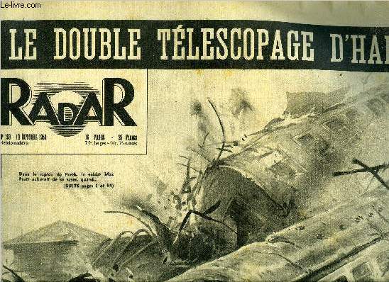 Radar n° 193 - Le double téléscopage d'Harrow, L'anti balles protège les coup... - Photo 1/1