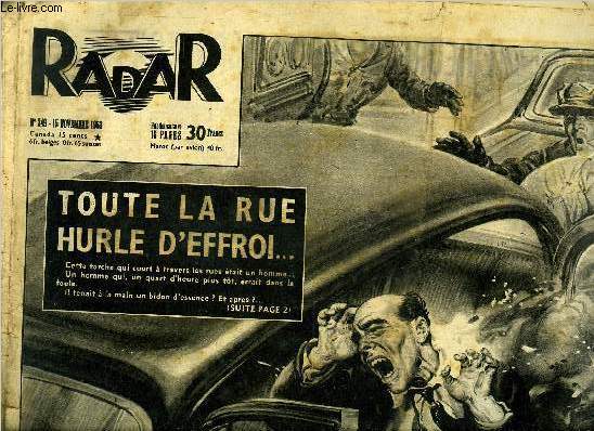 Radar n 249 - Toute la rue hurle d'effroi, Trieste, les manifestations finissent en meute, Le feu de la Trieste enflamme l'Italie, Enqute autour d'une gifle, Cris a Rome : rappelez Winterton, Les compagnons du 8 novembre sur l'Arc de Triomphe
