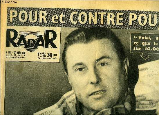 Radar n 320 - Pour et contre Poujade, Grande semaine Poujade, Le chat des inondations retrouve un foyer, Pour retrouver le petit Emile, Creutzwald met tout son espoir dans le pendule du cur, Jeanne Seznec : que d'innocents ont pris ce bateau