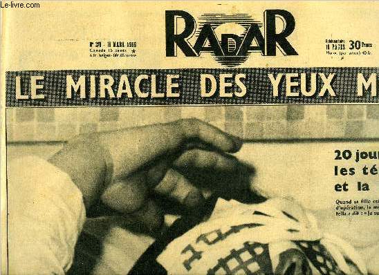 Radar n 370 - Le miracle des yeux morts, 20 jours entre les tnbres et la lumire, Le monde entier a l'coute de la France, Julot est la nourrice de 600 moutons, Aprs le froid : bombe glace, Panoplie du parfait gastronome, Les seuls a s'tre rjouis