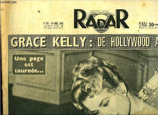 Radar n 373 - Grace Kelly : de Hollywood a Monaco, Rainier rejoint sa principaut, Grace le suit, Le dput Lecoeur : je ne veux pas tre un planqu, Pourquoi l'avez vous abandonne, Mimoun court a la victoire, Marilyn ? c'est ma soeur, Don Camillo