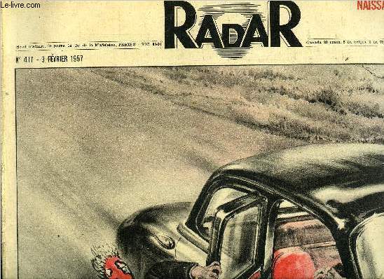 Radar n 417 - Monaco : vive Caroline, Jules Verne enfonc, Lyon : Monsieur le Maire va mieux, Un saucisson chang en serpent, Pendant 15 ans, il a fait trembler New York, Hors d'tat de nuire, grace a elle, Mais oui c'est un fleuve de France