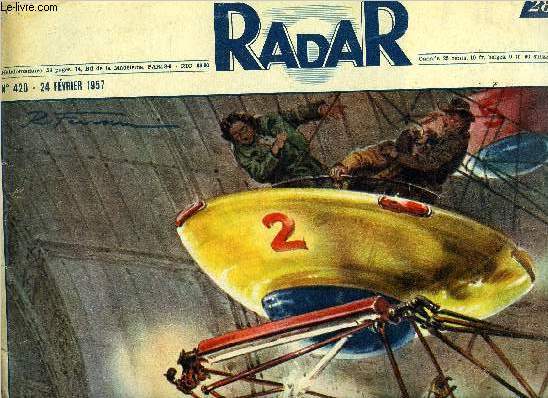 Radar n 420 - Algrie : pas d'intervention de l'O.N.U., Stade d'El Biar, Cet homme agite la vieille Angleterre, 2 pcheurs ne sont pas revenus, Ne craignez plus le coup de pompe, Il a suffi d'une tincelle, Opra, tout Paris voit mourir St Sbastien