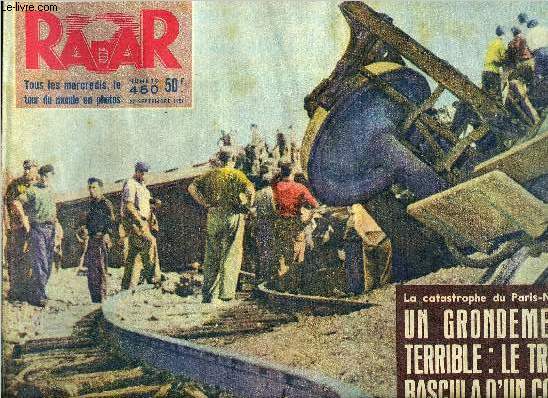 Radar n 450 - La catastrophe du Paris-Nimes, un grondement terrible : le train bascula d'un coup, Soudain, un effroyable amas de ferraille, Leur destin s'est arrt au km. 685, Ptrole : danger, Le monde entier en a parl cette semaine, Montpeyroux