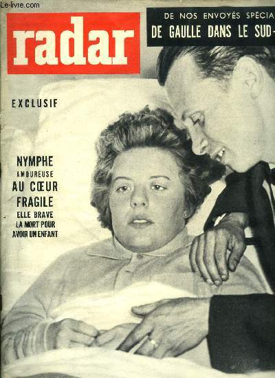 Radar n 524 - Il faut souffrir pour tre guard, Exploratrice par fidlit, La nymphe au coeur fragile risque sa vie pour le bb qu'elle attend, Shirley vit, sereine dans la maternit ou tous la couvent, Le secret de Becaud pour rester survolt