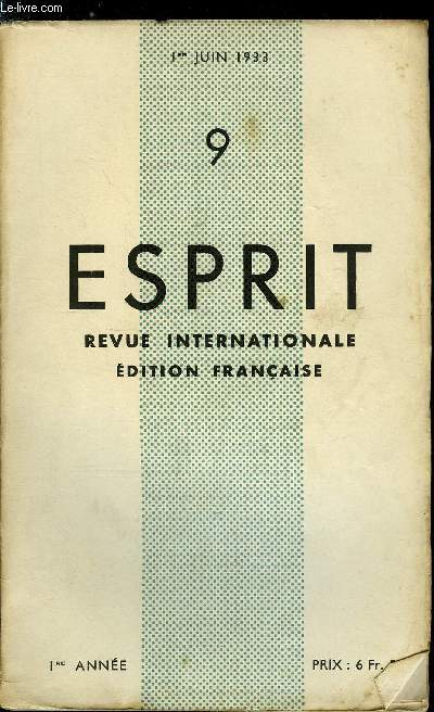 Esprit n 9 - La mort d'une Allemagne par Pierre Robert, Le crdit ou d'un spiritualisme historique par Jean Labadi, Le Mas des Oubells par Ludovic Mass, Littrature et rvolution par Andr Dlage, L'art, fait de libert par Edmond Humeau, Un luxe