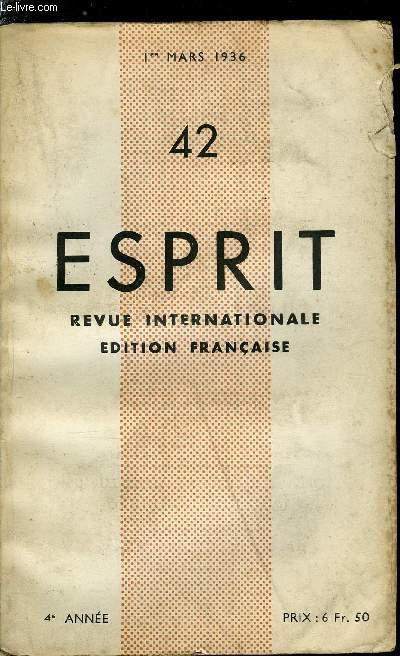 Esprit n 42 - Les problmes ouvriers devant le personnalisme, Les paternalistes contre la personne humaine par Franois Perroux, La personne ouvrire et le droit du travail, Stakhanovisme et personne ouvrire par Etienne Borne, Culture proltarienne