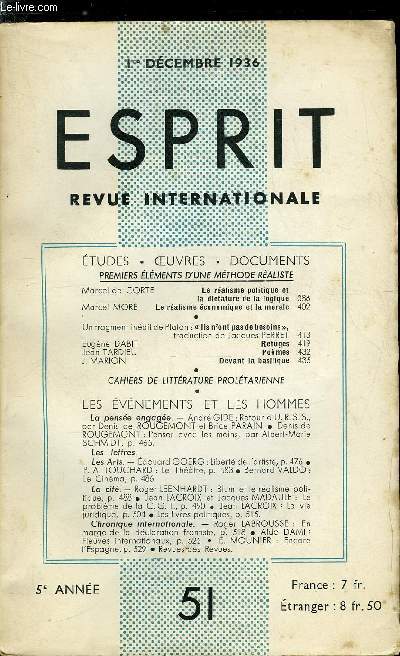 Esprit n 51 - Premiers lments d'une mthode raliste, Le ralisme politique et la dictature de la logique par Marcel de Corte, Le ralisme conomique et la morale par Marcel Mor, Ils n'ont pas de besoins, traduction de Jacques Perret, Refuges