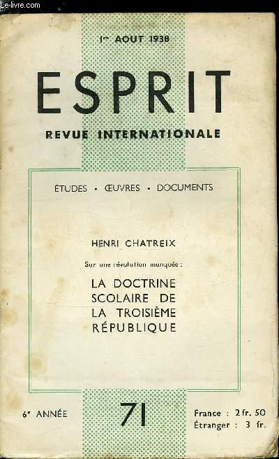 Esprit n 71 - Sur une rvolution manque : la doctrine scolaire de la troisime rpublique par Henri Chatreix