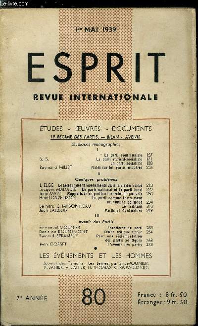 Esprit n 80 - Le rgime des partis - bilan - avenir, Quelques monographies, Le parti communiste, Le parti radical-socialiste par B.S., Le parti socialiste, Notes sur les partis modrs par Raymond Millet, Quelques problmes - Le facteur des tempraments