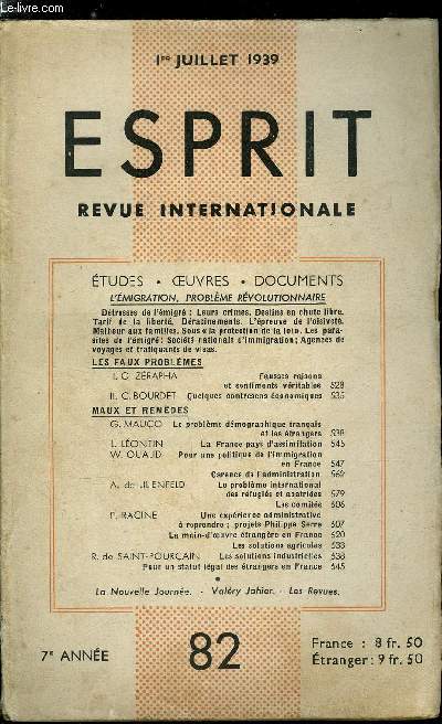 Esprit n 82 - L'migration, problme rvolutionnaire, Les faux problmes, Fausses raisons et sentiments vritables par G. Zrapha, Quelques contresens conomiques par C. Bourdet, Maux et remdes, Le problme dmographique franais et les trangers