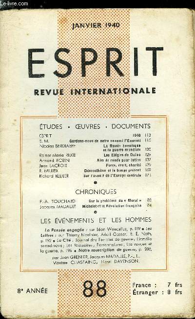 Esprit n 88 - Gardons nous de notre ennemi l'Ennemi par E.M., La Russie sovitique et la guerre mondiale par Nicolas Berdiaeff, Les lgies de Duino par Rainer Maria Rilke, Airs de ronde pour lutins par Armand Robin, Force, droit, charit