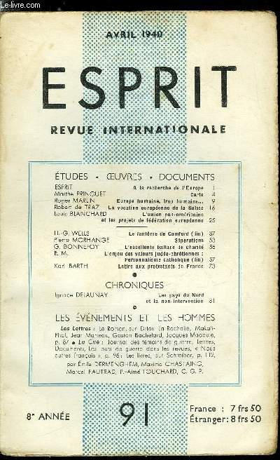 Esprit n 91 - A la recherche de l'Europe, Carte par Marthe Pringuet, Europe humaine, trop humaine par Roger Marlin, La vocation europenne de la Suisse par Robert de Traz, L'union pan-amricaine et les projets de fdration europenne par Louis Blanchard