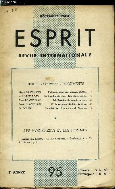 Esprit n 95 - Plaidoyer pour une musique impure par Henri Davenson, La fonction de chef : les chefs scouts par A. Lopez-Ross, L'intgration du monde ouvrier par Ren Blanchard, Et il cessrent d'difier la Cit par Louis Blanchard, La mdecine