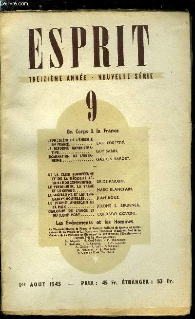 Esprit n 113 - Un corps a la France, Le problme de l'nergie en France par Jean Foresti, La rforme administrative par Guy Sabin, Incarnation de l'urbanisme par Gaston Bardet, De la crise europenne et de la ncessit actuelle du communisme