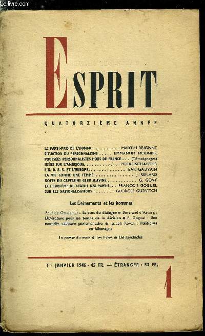 Esprit n 118 - Le parti-pris de l'homme par Martin Brionne, Situation du personnalisme par Emmanuel Mounier, Pousses personnalistes hors de France, Ides sur l'Amrique par Pierre Schaeffer, L'U.R.S.S. et l'Europe par Jean Gauvain, La vie