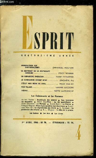 Esprit n 121 - Introduction aux existentialismes par Emmanuel Mounier, Le sentiment de la culpabilit commune par Percy Winner, Un humanisme amricain par Pierre Schaeffer, Le communisme devant nous, C'tait mon frre de sang par Pham Van Ky, Mon village