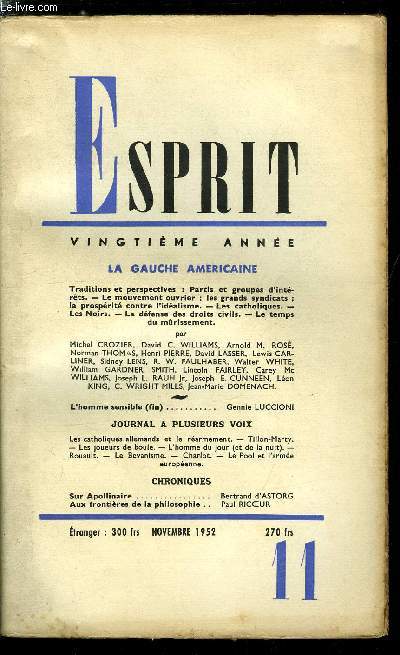 Esprit n 196 - La gauche amricaine, Traditions et perspectives : partisd et groupes d'intrts, Le mouvement ouvrier, les grands syndicats, la prosprit contre l'idalisme, Les catholiques, Les noirs, La dfense des droits civils, Le temps
