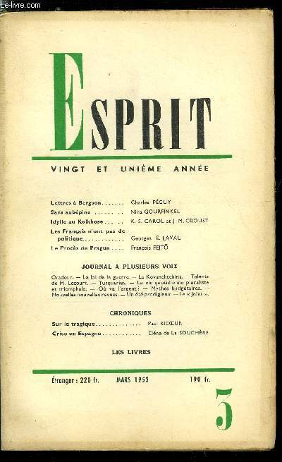 Esprit n 200 - Lettres a Bergson par Charles Pguy, Sans aubpine par Nina Gourfinkel, Idylle au Kolkhose par K.S. Carol et J.M. Croust, Les Franais n'ont pas de politique par Georges E. Lavau, Le procs de Prague par Franois Fejto, Sur la tragique