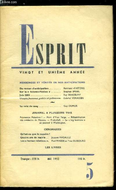 Esprit n 202 - Mensonges et vrits de nos anticipations - Du roman d'anticipation par Bertrand d'Astorg, Sur la science fiction par Stephen Spriel, Juin 2003 par Ray Bradbury, Utopie, humour, posie et puissance par Gabriel Venaissin, La voix du sang