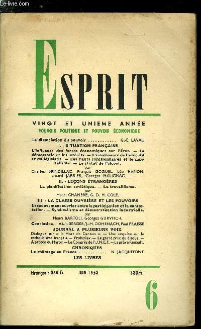 Esprit n 203 - Pouvoir politique et pouvoir conomique - La dissociation du pouvoir par G.E. Lavau, L'influence des forces conomiques sur l'Etat, La dmocratie et les intrts, L'insuffisance de l'excutif et du lgislatif, Les hauts fonctionnaires