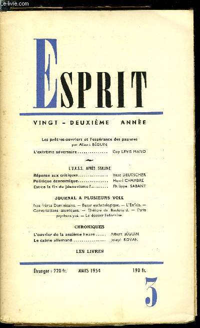 Esprit n 212 - Les prtres ouvriers et l'esprance des pauvres par Albert Bguin, L'extrme adversaire par Guy Levis Mano, L'U.R.S.S. aprs Staline - Rponse aux critiques par Isaac Deutscher, Politique conomique par Henri Chambre, Est ce la fin