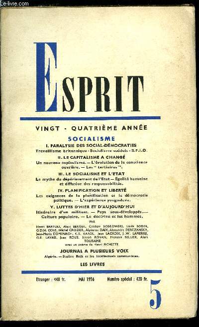 Esprit n 238 - Socialisme - Paralysie des social-dmocraties, travaillisme britannique, Socialisme sudois, S.F.I.O., Le capitalisme a chang, Un nouveau capitalisme, L'volution de la conscience ouvrire, Les tertiaires, Le socialisme et l'tat