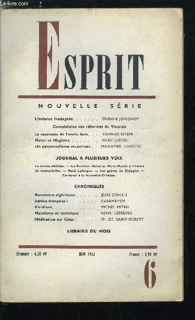 Esprit n 307 - L'enfance inadapte par Etienne Jovignot, Complaintes des rforms du Vivarais, La casemate de l'oncle Sam par Konrad Bieber, Mater et Magistra par Marc Jussieu, Un personnalisme musulman par Mohamed Lahbabi, Rencontre algrienne