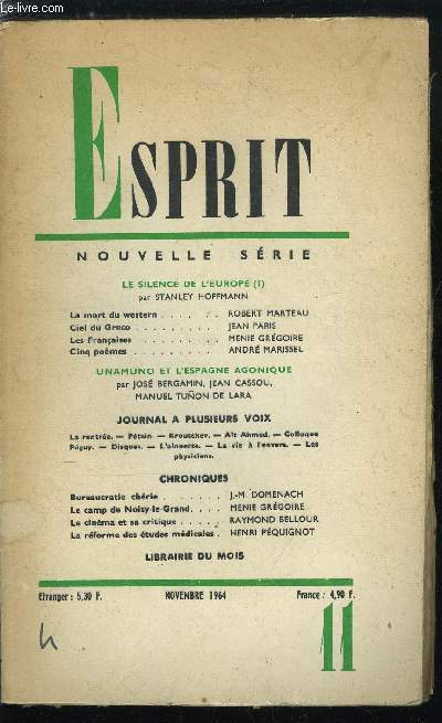 Esprit n 332 - Le silence de l'Europe par Stanley Hoffmann, La mort du western par Robert Marteau, Ciel du Greco par Jean Paris, Les franaises par Menie Grgoire, Cinq pomes par Andr Marissel, Unamuno et l'Espagne agonique par Jos Bergamin, Jean