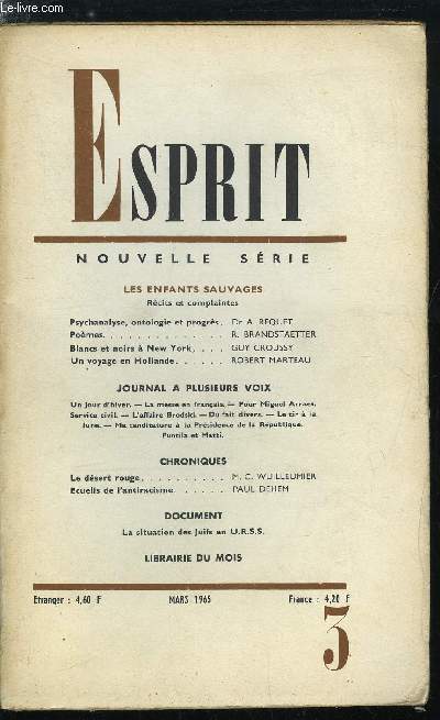 Esprit n 336 - Les enfants sauvages, Psychanalyse, ontologie et progrs par Dr. A. Requet, Blancs et noirs a New York par Guy Croussy, Un voyage en Hollande par Robert Marteau, Le dsert rouge par M.C. Wuilleumier, Ecueils de l'antiracisme par Paul Dehem