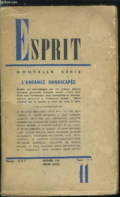 Esprit n 343 - L'enfance handicape - Etudes et tmoignages sur les enfants dbiles mentaux, paralyss, aveugles, sourds, leurs relations avec l'entourage, leurs possibilits de dveloppement personnel et d'insertion sociale, l'effort consenti