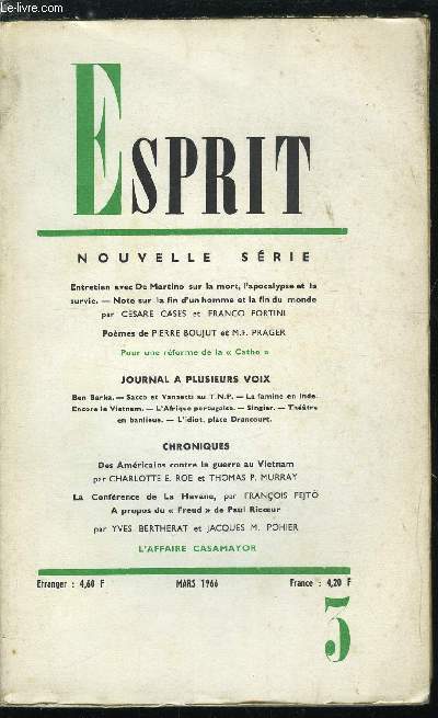 Esprit n 347 - Entretien avec De Martino sur la mort, l'apocalypse et la survie, Note sur la fin d'un homme et la fin du monde par Cesare Cases et Franco Fortini, Pour une rforme de la Catho, Des amricains contre la guerre au Vietnam par Charlotte