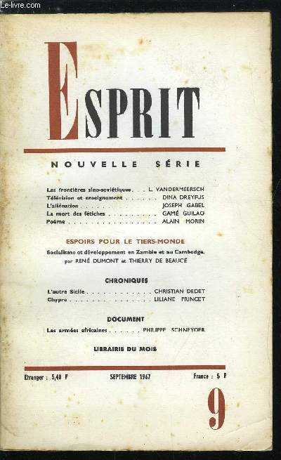 Esprit n 363 - Les frontires sino-sovitiques par L. Vandermeersch, Tlvision et enseignement par Dina Dreyfus, L'alination par Joseph Gabel, La mort des ftiches par Gam Guilao, Espoirs pour le tiers monde, Socialisme et dveloppement en Zambie