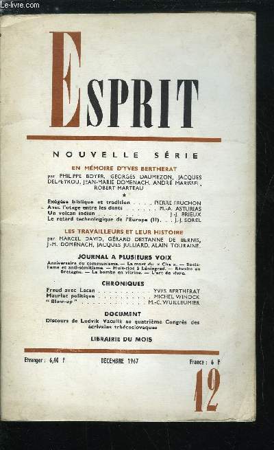 Esprit n 366 - En mmoire d'Yves Bertherat, Exgse biblique et tradition par Pierre Fruchon, Avec l'otage entre les dents par M.A. Asturias, Un volcan indien par J.J. Brieux, Le retard technologique de l'Europe par J.J. Sorel, Les travailleurs