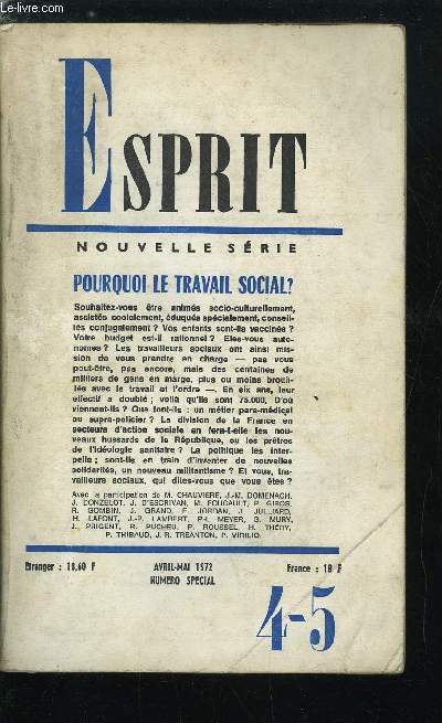 Esprit n 413 - Pourquoi le travail social ? - Souhaitez vous tre anims socio-culturellement, assists socialement, duqus spcialement, conseills conjugalement ?, Vos enfants sont ils vaccins ?, Votre budget est-il rationnel ?, Etes vous autonomes ?