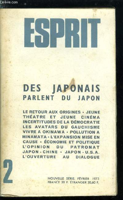 Esprit n 421 - Des japonais parlent du Japon - La crise des fondements, La culture japonaise a la recherche de son identit par Yoshio Abe, La structure mythico-thatrale de la royaut japonaise par Masao Yamaguchi, Dfense de la culture par Yukio