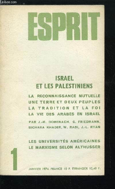 Esprit n 431 - La reconnaisance mutuelle, Introduction par J.M. Domenach, La religion en Israel, problmes d'aujourd'hui et de demain par Georges Friedmann, Les arabes en Isral par Bichara Khader,Les villages de Kafr Bir'im et d'Iqrit par Joseph L. Ryan