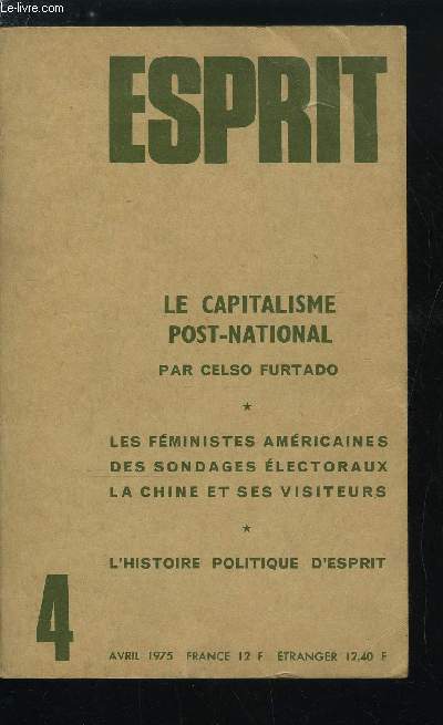 Esprit n 445 - Le capitalisme post-national par Celso Furtado, Sisters par Monique Rivet, Du mode d'emploi des sondages lectoraux par Pierre Favre, L'histoire politique d'Esprit par Jean Marie Domenach, Voyage en Chine II par Lucien Bianco, La Chine