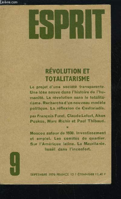 Esprit n 460 - Au centre de nos reprsentations par Franois Furet, L'aporie rvolutionnaire par Marc Richir, L'exprience des peuples par Akos Puskas, La question de la Rvolution par Claude Lefort, Crativit sociale et rvolution par Paul Thibaud