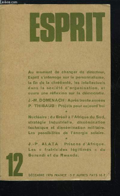 Esprit n 463 - Sans adieu par Jean Marie Domenach, Dclaration des porteurs de parts, Aujourd'hui par Paul Thibaud, L'atome brsilien : des retombes pour tous par Norman Gall, Note complmentaire sur l'accord franco-sud-africain par Jean Bernard