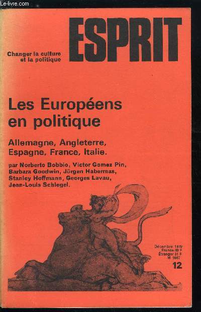 Esprit n 36 - Grande Bretagne, une culture de la passivit par Barbara Goodwin, Allemagne, le consensus par Jean Louuis Schlegel, La colonisation du quotidien, sur la situation intellectuelle en Allemagne fdrale par Jurgen Habermas, L'espace politique