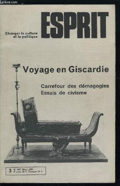 Esprit n 51 - Suite prsidentielle, De la perversion par Pierre Mayol, Le gestionnaire par Guillaume Malaurie, Le Giscard par Claude Dubois, Superbement indiffrent par Jean Lebrun, Une passivit de nantis par Jean Claude Eslin, La scurit au pouvoir