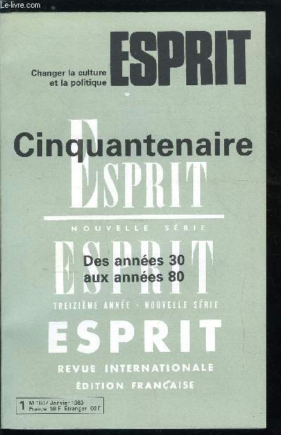 Esprit n 73 - Cinquantenaire - Totalit et distance, spirituel et politique dans la rflexion de Mounier par Jacques Le Goff, Bguin l'indiscret par Michel Crpu, Paul Louis Landsberg : personnalisme et mystique par Olivier Mongin, Andr Bazin