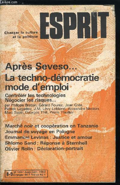 Esprit n 80-81 - Dclaration portrait par Olivier Rollin, Philosophie, justice et amour, entretien avec Emmanuel Levinas, Journal de voyage en Pologne par Michel Crpu, La dmocratie face au dveloppement des technologies, Techno-dmocratie, mode