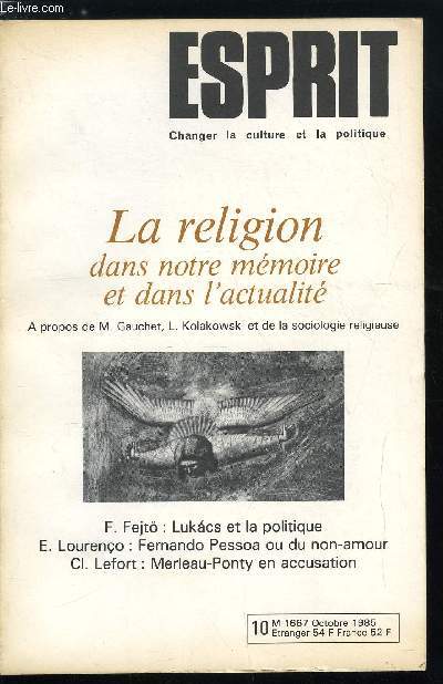 Esprit n 106 - Gyorgy Lukacs et la politique par Franois Fejto, Fernando Pessoa ou du non amour par Eduardo Lourenco, Quand la religion s'clipse par Olivier Mongin, Scularisation et modernit religieuse par Daniele Hervieu-Lger, Leszek Kolakowski