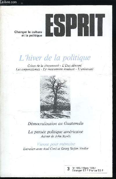 Esprit n 124 - Vienne pour mmoire, entretien avec Axel Corti et G.S. Troller, Philippe Burin des Roziers : Renforcement de la dmocratie au Guatemala, Les Franais et leur tat - L'hivers des corporations par Denis Segrestin, Conflits sociaux, politique